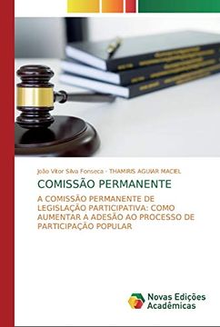 portada Comissão Permanente: A Comissão Permanente de Legislação Participativa: Como Aumentar a Adesão ao Processo de Participação Popular