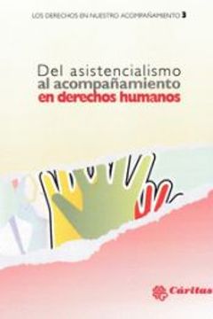 portada Del Asistencialismo al Acompañamiento en Derechos Humanos (in Spanish)