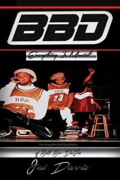 portada Bell Biv DeVoe: Everything is Mental (en Inglés)