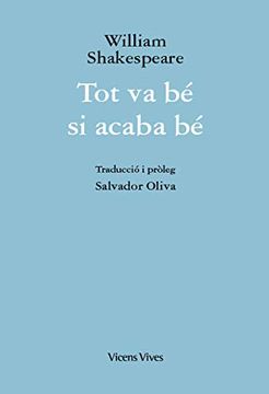portada Tot va be si Acaba be (Ed. Rustica) (Obres William Shakespeare) (in Catalá)