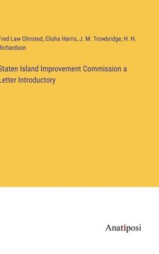 portada Staten Island Improvement Commission a Letter Introductory (en Inglés)