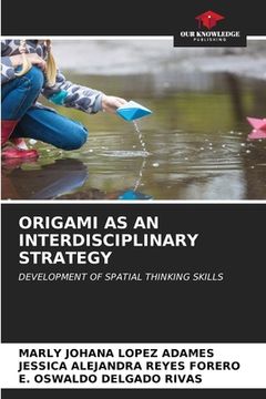 portada Origami as an Interdisciplinary Strategy