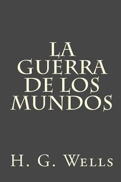 portada La guerra de los mundos (in Spanish)