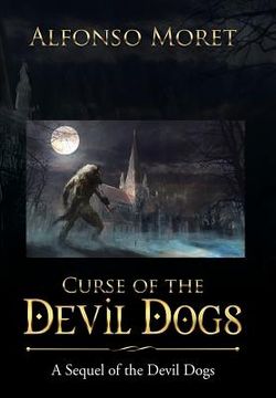 portada Curse of the Devil Dogs: A Sequel of the Devil Dogs (en Inglés)