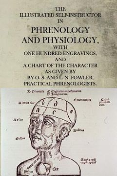 portada The Illustrated Self-Instructor in Phrenology and Physiology (en Inglés)