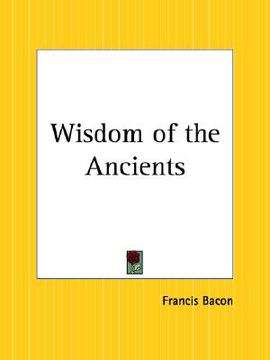 portada wisdom of the ancients (en Inglés)