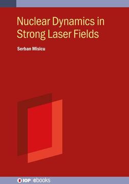 portada Nuclear Dynamics in Strong Laser Fields (in English)