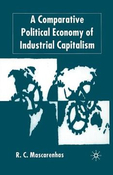 portada A Comparative Political Economy of Industrial Capitalism (en Inglés)