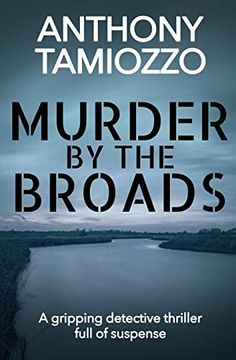 portada Murder by the Broads: A Gripping Detective Thriller Full of Suspense (en Inglés)