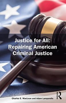 portada Justice for All: Repairing American Criminal Justice (in English)