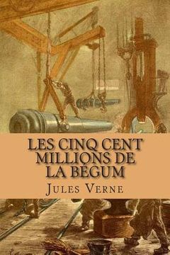 portada Les cinq cent millions de la Begum (in French)