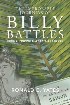 portada The Improbable Journeys of Billy Battles: Book 2, Finding Billy Battles trilogy