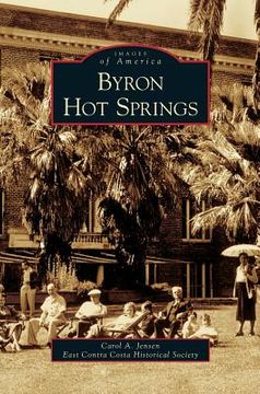 portada Byron Hot Springs (en Inglés)