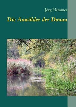 portada Die Auwälder der Donau (en Alemán)