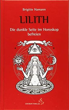 portada Lilith, die Dunkle Seite im Horoskop Befreien (Standardwerke der Astrologie) (in German)