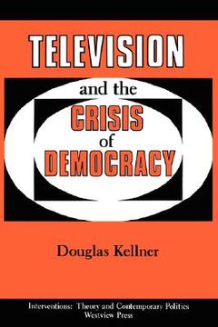portada television and the crisis of democracy (in English)