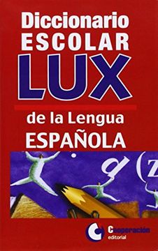 portada Diccionario escolar LUX de la lengua española (in Spanish)