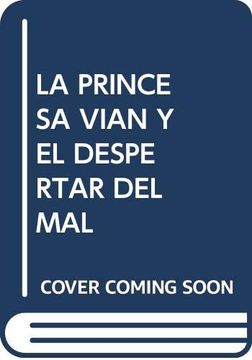 portada La Princesa Vian y el Despertar del mal (in Spanish)