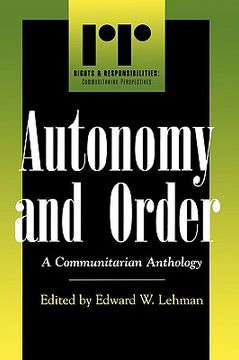 portada autonomy and order: a communitarian anthology (en Inglés)