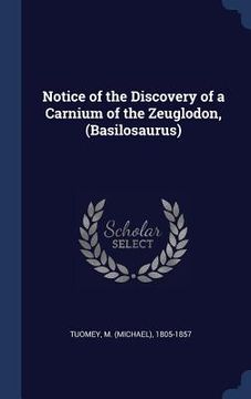 portada Notice of the Discovery of a Carnium of the Zeuglodon, (Basilosaurus) (in English)