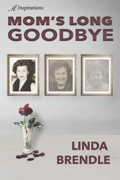 portada Mom's Long Goodbye (en Inglés)