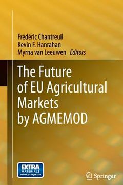 portada The Future of EU Agricultural Markets by Agmemod (in English)