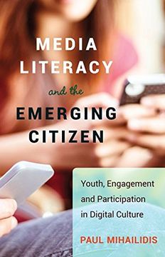 portada Media Literacy and the Emerging Citizen: Youth, Engagement and Participation in Digital Culture