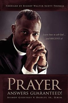 portada prayer answers guaranteed!: learn how to ask god ...and receive it! (in English)