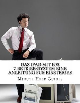 portada Das iPad mit iOS 7-Betriebssystem Eine Anleitung fur Einsteiger: Fur iPad und iPad Mini (German Edition)