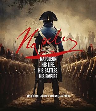 portada Napoleon: His Life, his Battles, his Empire