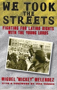 portada We Took the Streets: Fighting for Latino Rights with the Young Lords 