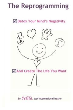 portada The Reprogramming: Detox your Mind's Negativity and Create the Life you Want