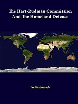 portada The Hart-Rudman Commission and the Homeland Defense (en Inglés)
