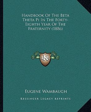 portada handbook of the beta theta pi in the forty-eighth year of the fraternity (1886) (in English)