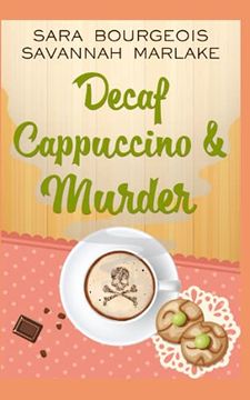 portada Decaf Cappuccino & Murder (Dying for a Coffee Cozy Mystery) (en Inglés)