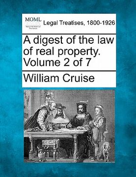 portada a digest of the law of real property. volume 2 of 7 (en Inglés)