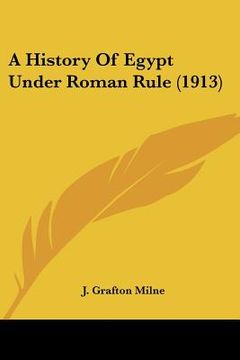 portada a history of egypt under roman rule (1913) (in English)