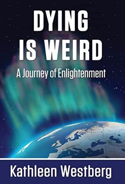 portada Dying is Weird - a Journey of Enlightenment (in English)