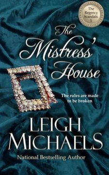 portada The Mistress' House: The Regency Scandals