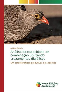 portada Análise da Capacidade de Combinação Utilizando Cruzamentos Dialélicos: Em Características Produtivas de Codornas (en Portugués)