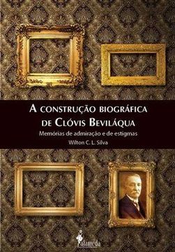 portada A construção biográfica de Clóvis Beviláqua