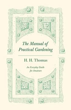 portada The Manual of Practical Gardening - an Everyday Guide for Amateurs (en Inglés)