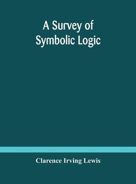 portada A survey of symbolic logic (en Inglés)