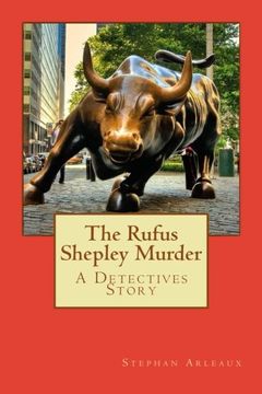 portada The Rufus Shepley Murder: A Detectives Story