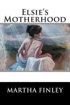 portada Elsie's Motherhood (in English)