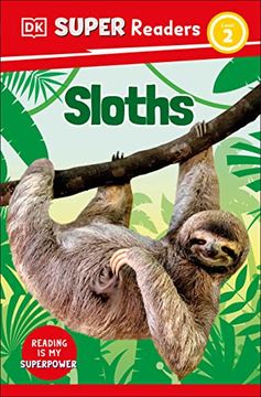 portada Dk Super Readers Level 2 Sloths 