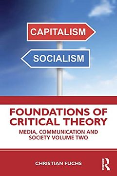portada Foundations of Critical Theory: Media, Communication and Society Volume Two: 2 (en Inglés)