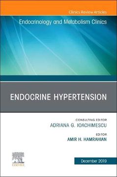 portada Endocrine Hypertension,An Issue of Endocrinology and Metabolism Clinics, 1e (The Clinics: Internal Medicine) (en Inglés)
