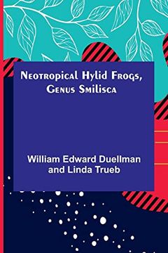 portada Neotropical Hylid Frogs, Genus Smilisca (in English)