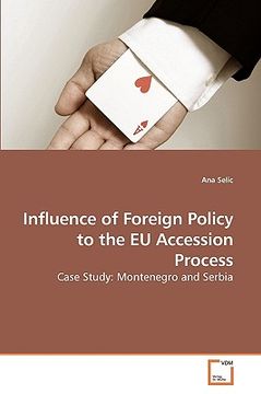 portada influence of foreign policy to the eu accession process (en Inglés)
